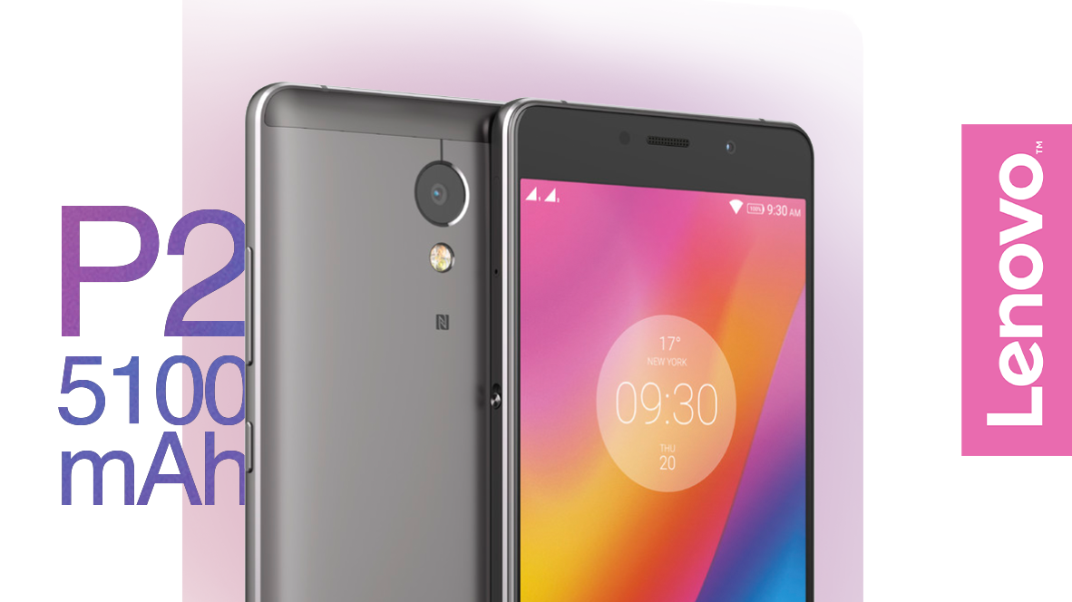 Lenovo P2 สมาร์ทโฟนจอ 5.5 นิ้วมาพร้อมแบตเตอรี่ขนาดใหญ่ 5100 mAh ใช้งานนาน 3 วัน ขายไทยแล้วราคา 11,990 บาท