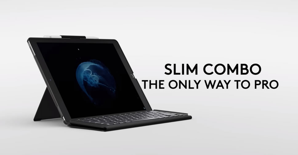 Logitech เปิดตัว Slim Combo เคสสำหรับ iPad Pro มาพร้อม Backlit Keyboard และ Smart Connector