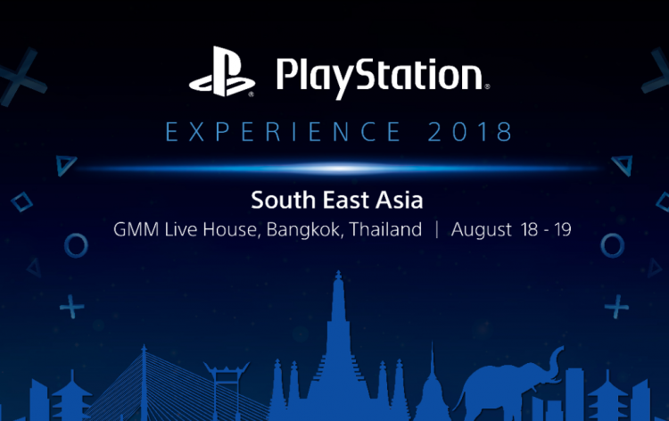 Sony ประกาศจัดงานสุดยิ่งใหญ่ของเหล่าเกมเมอร์ PlayStation Experience 2018 South East Asia ครั้งแรกในประเทศไทย 18-19 สิงหาคม 2561