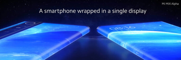 Xiaomi Mi Mix Alpha สมาร์ทโฟนรุ่นแรกของโลก ที่มาพร้อมจอแสดงผล Surround Display ให้อัตราส่วนหน้าจอ 180.6% กล้อง 108 ล้านพิกเซล