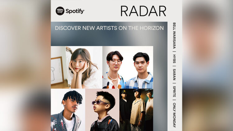 Spotify ประกาศลิสต์ศิลปิน RADAR Thailand ประจำปี 2022 ยกระดับการสนับสนุนศิลปินหน้าใหม่ในประเทศไทย