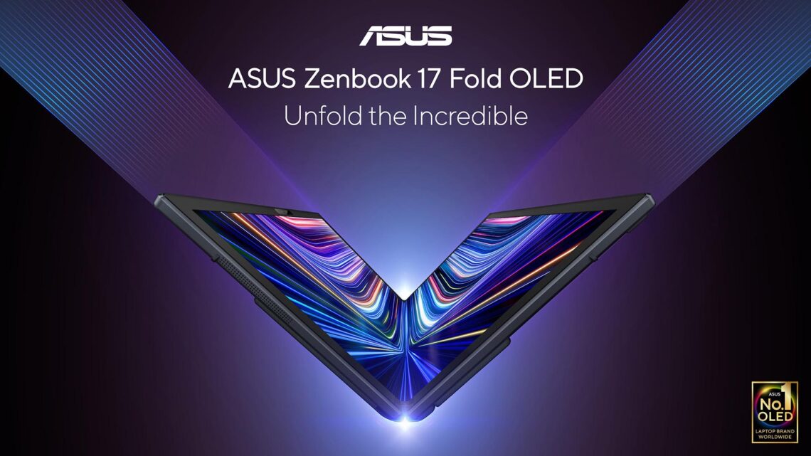 ASUS ประกาศวางจำหน่าย ASUS Zenbook 17 Fold OLED โน้ตบุ๊กหน้าจอพับได้ขนาด 17.3 นิ้วเครื่องแรกของโลก ทางการในประเทศไทย ราคา 129,990 บาท