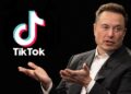 จีนกำลังพิจารณาขาย TikTok ให้กับ Elon Musk ก่อนถูกแบนในอเมริกา วันที่ 19 มกราคมนี้