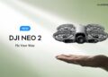 DJI เปิดตัว Neo 2: โดรนกล้องติดตามตัวที่กลับมาอีกครั้งแบบปลอดภัยยิ่งขึ้นพร้อมวิธีบินที่สร้างสรรค์ยิ่งขึ้น
