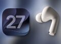 พบเบาะแสผลิตภัณฑ์ใหม่ของ Apple ใน iOS 27 คาดเป็น AirPods Ultra