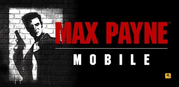 Rockstar จับเกมดัง Max Payne Mobile ลง Android แล้ววันนี้ทั้งสมาร์ทโฟนและแท็บเล็ต