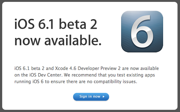 Apple ปล่อย iOS 6.1 beta 2 สำหรับ iPhone ,iPad,iPod Touch และ Apple TV ให้นักพัฒนาแล้ว