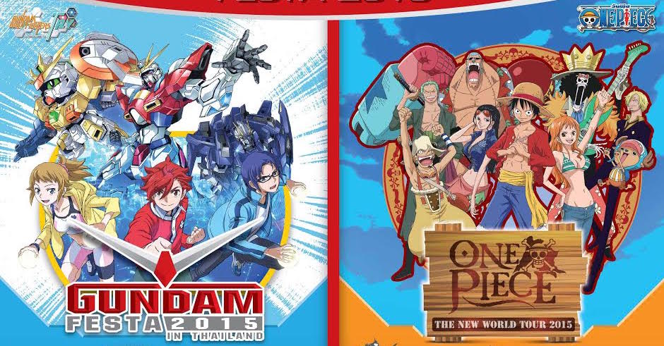 SEACON Anime Festa 2015 ครั้งแรกกับการผนึกกำลังของอนิเมชั่นสุดฮิต Gundam และ One Piece