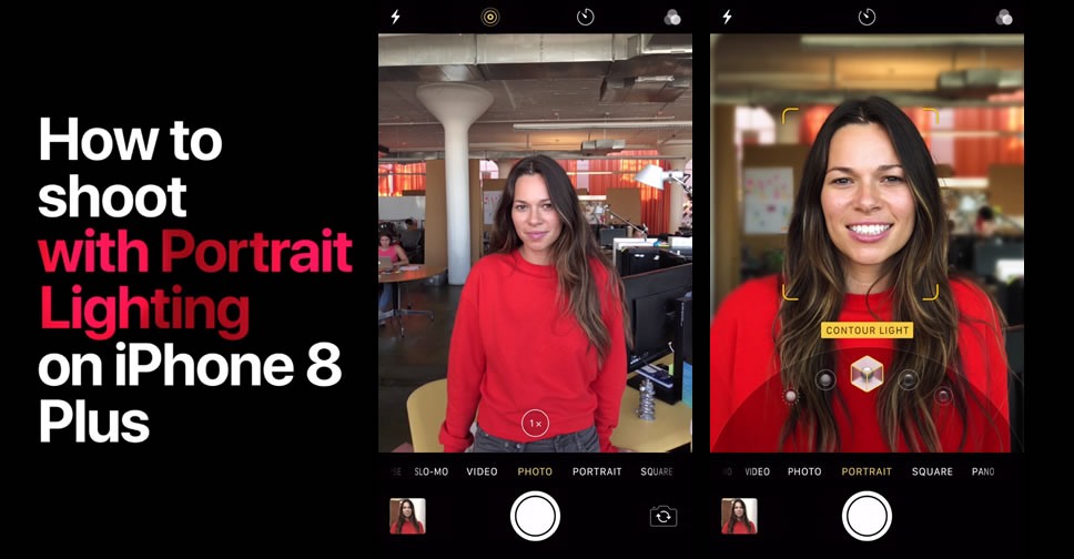 Apple ปล่อยวีดีโอสอนถ่ายภาพและแก้ไข Portrait Lighting ใน iPhone 8 Plus และ iPhone X