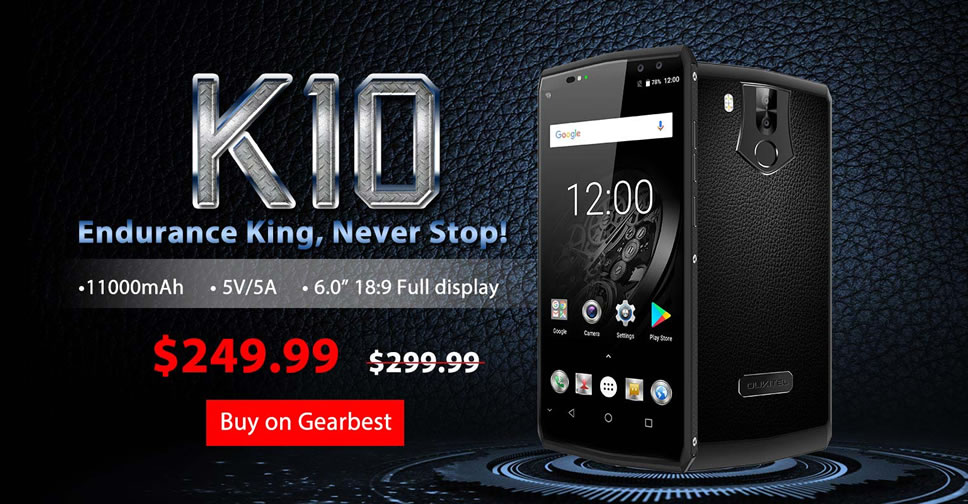 สะใจพอมั้ย!! Oukitel K10 สมาร์ทโฟนรุ่นแรกในโลก ที่มาพร้อมแบตเตอรี่ถึง 11000mAh จอ 6 นิ้วกล้อง 4 ตัวราว 8,000 บาท