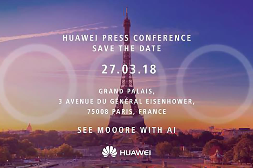 งานเปิดตัว Huawei P20 จะมีขึ้นในปารีส วันที่ 27 มีนาคมนี้ มาพร้อมกล้องหลัง 3 เลนส์