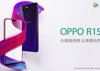 เผยสเปก OPPO R15 และ R15 Plus พร้อมชมวีดีโอโฆษณา ที่หลุดออกมาก่อนเปิดตัว