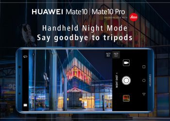 Huawei ประกาศอัพเดตฟีเจอร์กล้อง Night Mode ใหม่ใน HUAWEI Mate 10 Pro ถ่ายภาพในที่แสงน้อยโดยไม่ง้อขาตั้งกล้อง