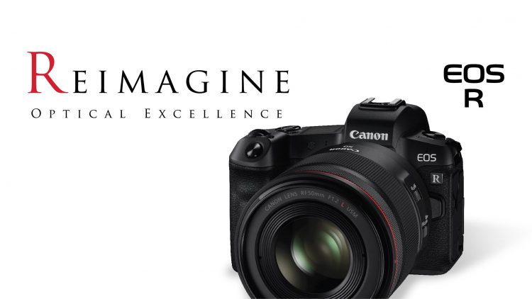 Canon เปิดตัว EOS R สมาชิกใหม่ของครอบครัว EOS กล้องมิลเลอร์เรสฟูลเฟรมรุ่นแรก พร้อมเลนส์ RF อัดแน่นด้วยคุณภาพ