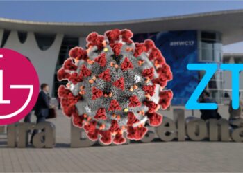 LG และ ZTE ประกาศถอนตัวจากงาน MWC 2020 เพื่อความปลอดภัยของพนักงาน จากการแพร่ระบาดไวรัสโคโรนา