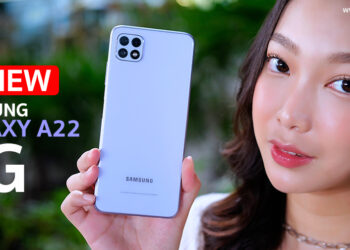 รีวิวฉบับเต็ม Samsung Galaxy A22 5G สมาร์ทโฟน 5G เร็วเต็มสปีด จอลื่นไหล 90Hz ชิป Dimensity 700 ระดับ 7nm กล้อง 48MP แบตอึด 5000mAh
