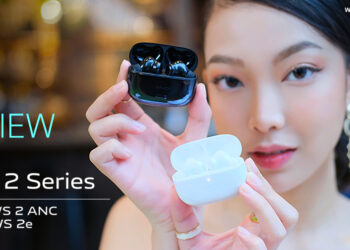 รีวิว vivo TWS 2 ANC และ vivo TWS 2e หูฟังไร้สายดีไซน์สวยหรูเสียงดี น้ำหนักเบา สวมใส่สบาย เพลิดเพลินเหนือจินตนาการ