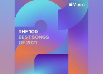 พบกับที่สุดของเพลงฮิตแห่งปีคัดเลือกโดยกองบรรณาธิการของ Apple Music ในเพลย์ลิสต์ The 100 Best Songs of 2021