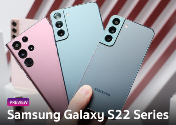 พรีวิว สัมผัสเครื่องจริง Samsung Galaxy S22 Series