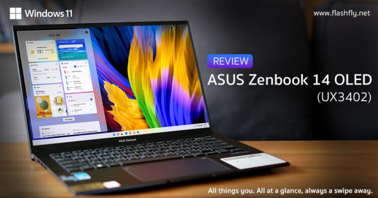 รีวิว ASUS Zenbook 14 OLED (UX3402) แล็ปท็อปพรีเมียม หน้าจอสวย 14 นิ้ว คมชัดระดับ 2.8K รีเฟรชเรท 90Hz ชิปใหม่ล่าสุด Intel รุ่นที่ 12 แบตเตอรี่ขนาดใหญ่ 75Wh