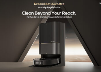 DREAME เปิดตัวหุ่นยนต์ดูดฝุ่นถูพื้นอัจฉริยะ DreameBot X30 Ultra  รุ่น Flagship มาพร้อม MopExtend RoboSwing และ TripleCut Brush ราคา 39,990 บาท