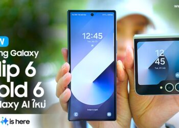 รีวิว Samsung Galaxy Z Fold6 และ Galaxy Z Flip6 พับครั้งใหม่ที่สมบูรณ์แบบ Galaxy AI เวอร์ชั่นใหม่สุดล้ำ รองรับภาษาไทยเต็มรูปแบบ