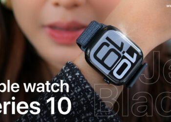 รีวิว Apple Watch Series 10 จอใหญ่แบตอึด ชาร์จเร็ว ดีไซน์บางเบาที่สุดในรอบ 10 ปี พร้อมสีดำ Jet Black