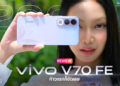 รีวิว vivo V70 FE ดีไซน์สวยงามพรีเมียม มาพร้อมกล้อง 200MP แค่ก้าวแรกก็ชัดเลย แบตใหญ่ 7000mAh ชาร์จเร็ว 90W FlashCharge