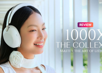 รีวิว Sony 1000X THE COLLEXION หูฟังไร้สายระดับพรีเมียมที่สุดจาก Sony ภายใต้แนวคิด “Master the art of listening”