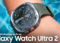 รีวิว Samsung Galaxy Watch Ultra2 จอสว่าง 5,000nits ตัวเรือนไทเทเนียม ทนน้ำ ทนฝุ่น IP69K ระดับสูงสุดในโลก แบตสุดอึดชาร์จครั้งเดียว 4 มาราธอน