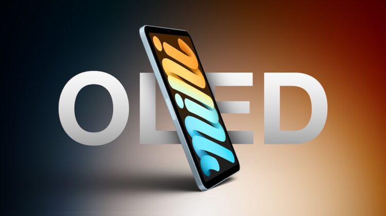 iPad mini 8 จะแพงขึ้นราว 6,790 บาท ส่วนหนึ่งมาจากใช้จอแสดงผล OLED